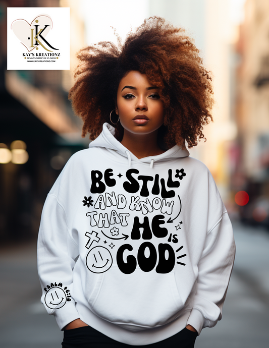 Be still and know unisex hoodie