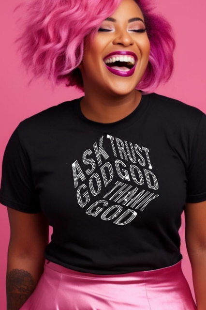 Ask God, Trust God, Thank God rhinestone tee