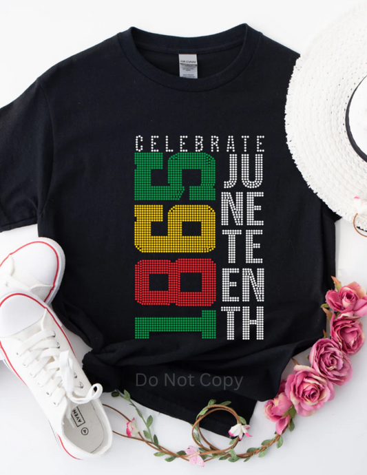 Celebrate Juneteenth rhinestone tee