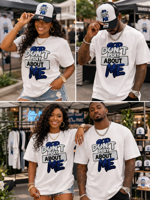God don't play about Me Tee/Hat